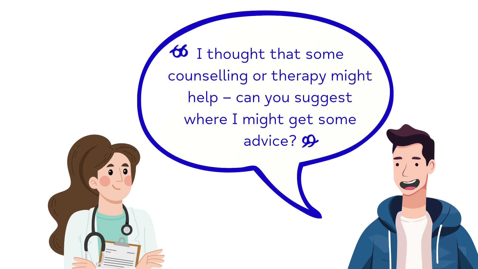 Man saying "I thought that some counselling or therapy might help - can you suggest where I might get some advice?